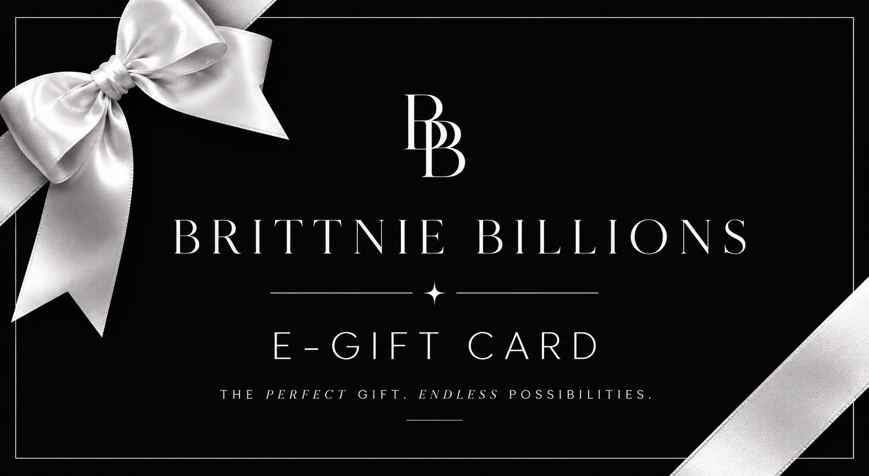 BRITTNIE BILLIONS GIFT CARD - BrittnieBillions