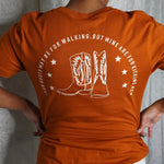 CHARLOTTE "YOUR BOOTS MAY BE FOR WALKING, BUT MINE ARE FOR KICKING ASS" TEE - BrittnieBillions